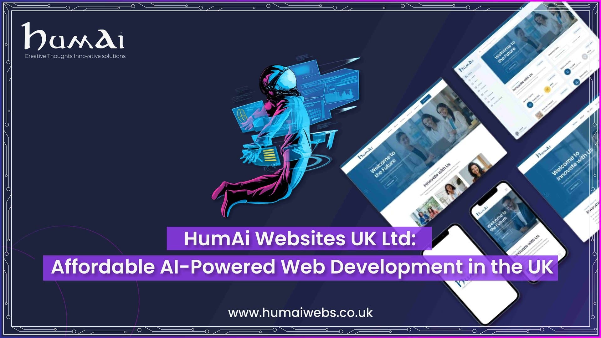 HumAi Websites UK Ltd: Affordable AI-Powered Web Development in the UK